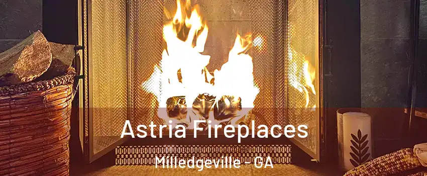  Astria Fireplaces Milledgeville - GA