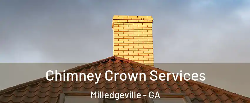  Chimney Crown Services Milledgeville - GA