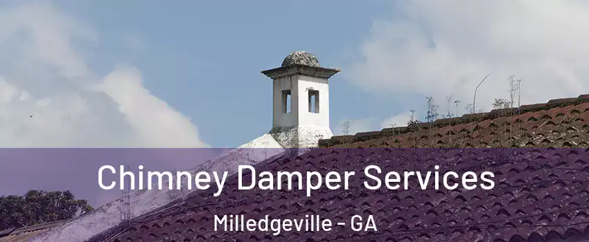  Chimney Damper Services Milledgeville - GA