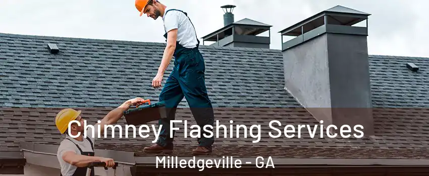  Chimney Flashing Services Milledgeville - GA