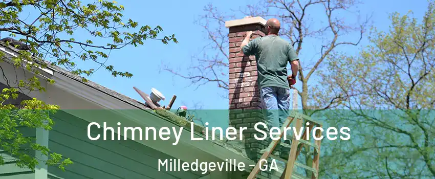  Chimney Liner Services Milledgeville - GA