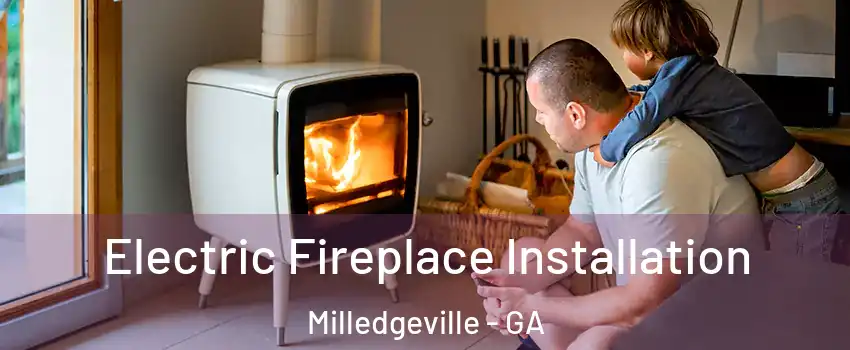  Electric Fireplace Installation Milledgeville - GA