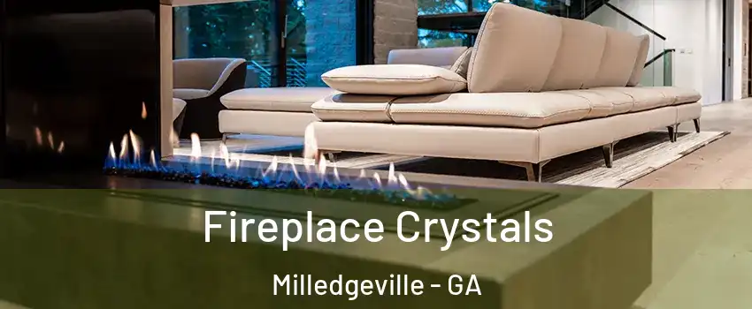  Fireplace Crystals Milledgeville - GA
