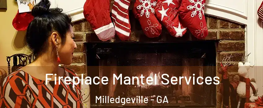  Fireplace Mantel Services Milledgeville - GA