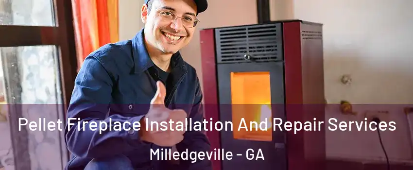  Pellet Fireplace Installation And Repair Services Milledgeville - GA
