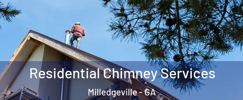  Residential Chimney Services Milledgeville - GA