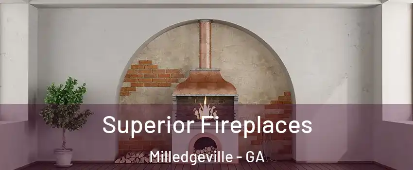  Superior Fireplaces Milledgeville - GA