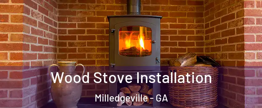  Wood Stove Installation Milledgeville - GA
