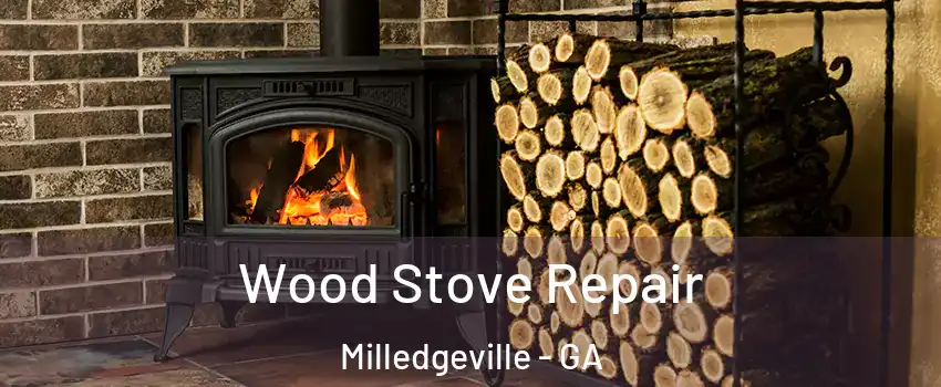  Wood Stove Repair Milledgeville - GA